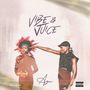 Vibe & Juice (Explicit)