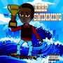 KeepSwimming (Explicit)