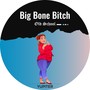 Big Bone ***** (Explicit)