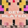 Get played (Explicit)