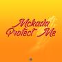 Protect me (feat. Mckada) [Remastered] [Explicit]