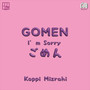 Gomen (I'm Sorry) [Explicit]