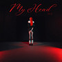 My Head - Side B (Explicit)