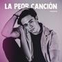 La peor canción