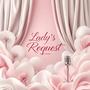 Lady’s Request