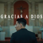 Gracias a Dios (Explicit)