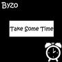 Take Some Time (Explicit)