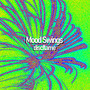 Mood Swings (Explicit)