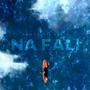 NA FALI (feat. S0NIC) [Explicit]