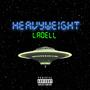 HEAVYWEIGHT (Explicit)