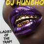 Ladies Of The Trap! (Explicit)