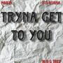 Tryna get to you (feat. STS Osama & W.O.G Trey) [Explicit]