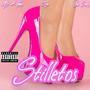 Stilletos (feat. Joe Dirty & Cjei) [Explicit]