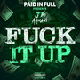 **** It Up (Explicit)