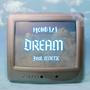 Dream (feat. K!NETIC)