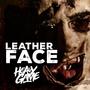 Leather Face (Explicit)