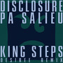 King Steps (DESIREE Remix) [Explicit]