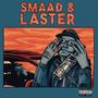 SMAAD & LASTER (Explicit)