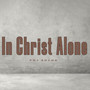 In Christ Alone
