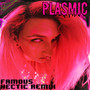 Famous (Hectic Remix) [Explicit]