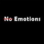 No Emotions (Explicit)