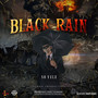 Black Rain (Explicit)