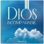 Dios Incomparable (feat. Sary pacheco) [En vivo]