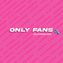 Only Fans (Explicit)