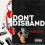 Don't Disband (Explicit)