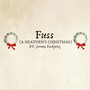 Fuss (A Heathen's Christmas)