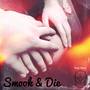 Smook & Die