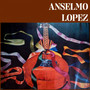 Anselmo Lopez