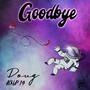 GOODBYE (feat. BMP 14)