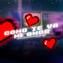 Como Te Va Mi Amor