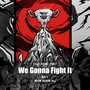 We gonna fight it (2017 CGU APAC主题曲 )