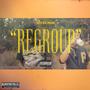 ReGroup (feat. 100kBandzz) [Explicit]