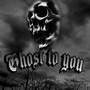 Ghost To You