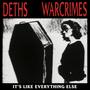 It's Like Everything Else (feat. Warcrimes)