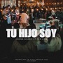 Tu Hijo Soy (Grabación en vivo / Arderá 2024)