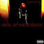 Devil Of The Streets (Explicit)