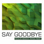 Say Goodbye Trance (Remix)