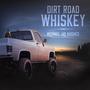 Dirt Road Whiskey