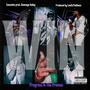 WIN (Progress In The Process) [Explicit]