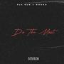 Do The Most (feat. MODDO) [Explicit]