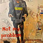 Not my problem (Explicit)