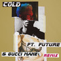 Cold (Remix) [Explicit]