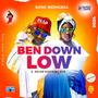 Ben Down Low (feat. ShawnDonMuzik)