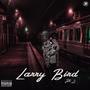 Larry Bird, Pt. 2 (Explicit)