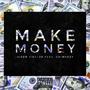 Make Money (feat. Chiweezy) [Explicit]