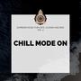 Chill Mode On - Supreme Music For Cafe, Lounge And Bar, Vol. 4